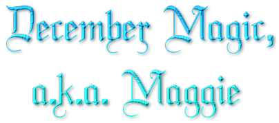 December Magic, a.k.a. Maggie